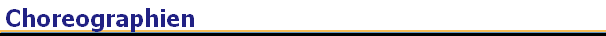 Choreographien